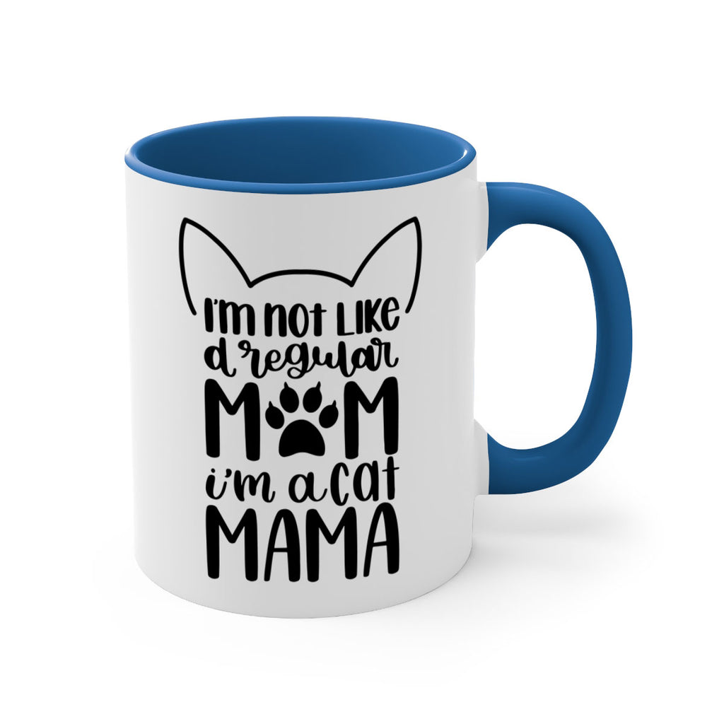 Im Not Like A Regular Mom Style 95#- cat-Mug / Coffee Cup