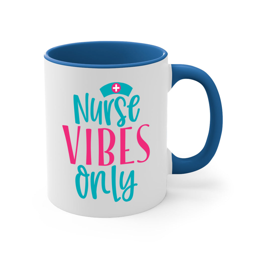 Nurse Vibes Only Style Style 94#- nurse-Mug / Coffee Cup