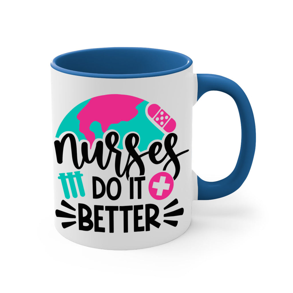 Nurses Do It Better Style Style 84#- nurse-Mug / Coffee Cup