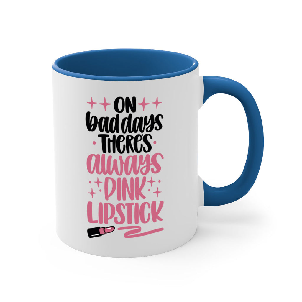 On Bad Days There∩s Always Pink Lipstick Style 33#- makeup-Mug / Coffee Cup