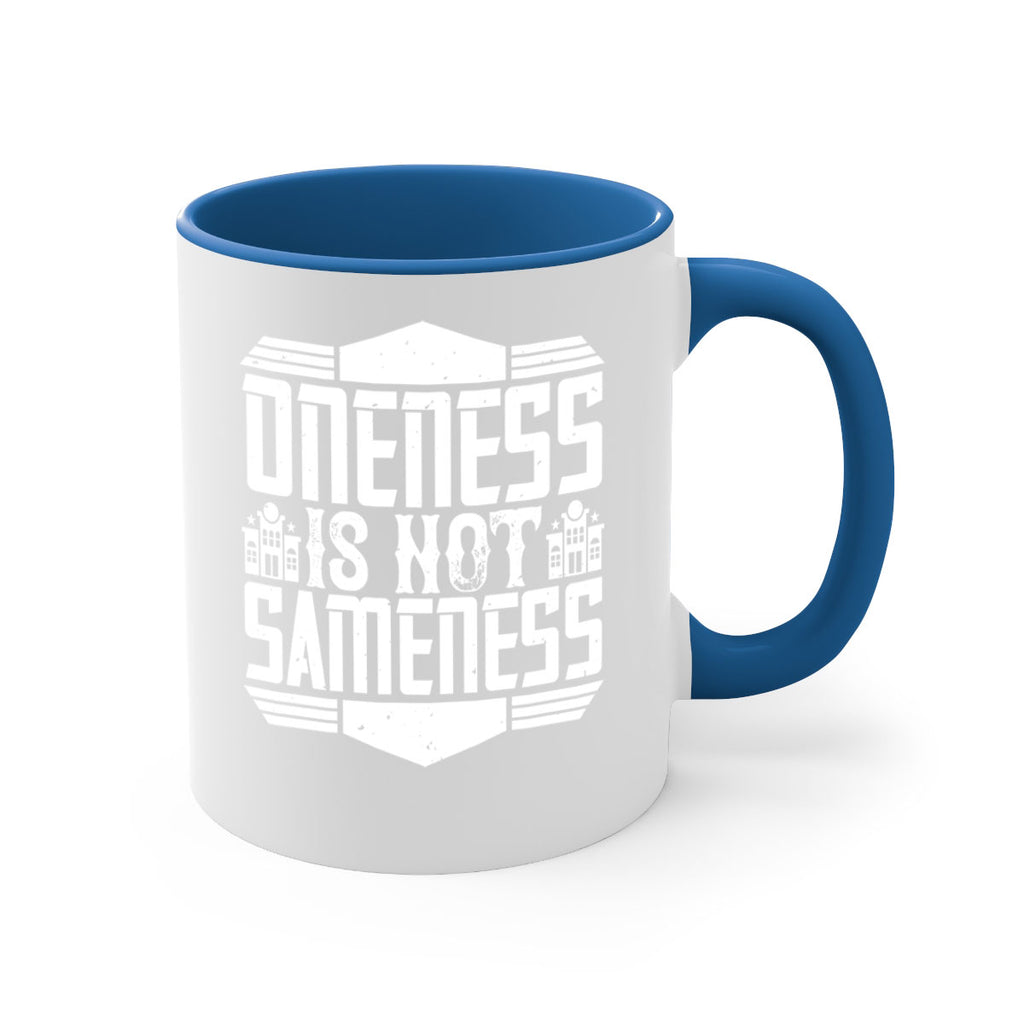 Oneness is not sameness Style 22#- Architect-Mug / Coffee Cup