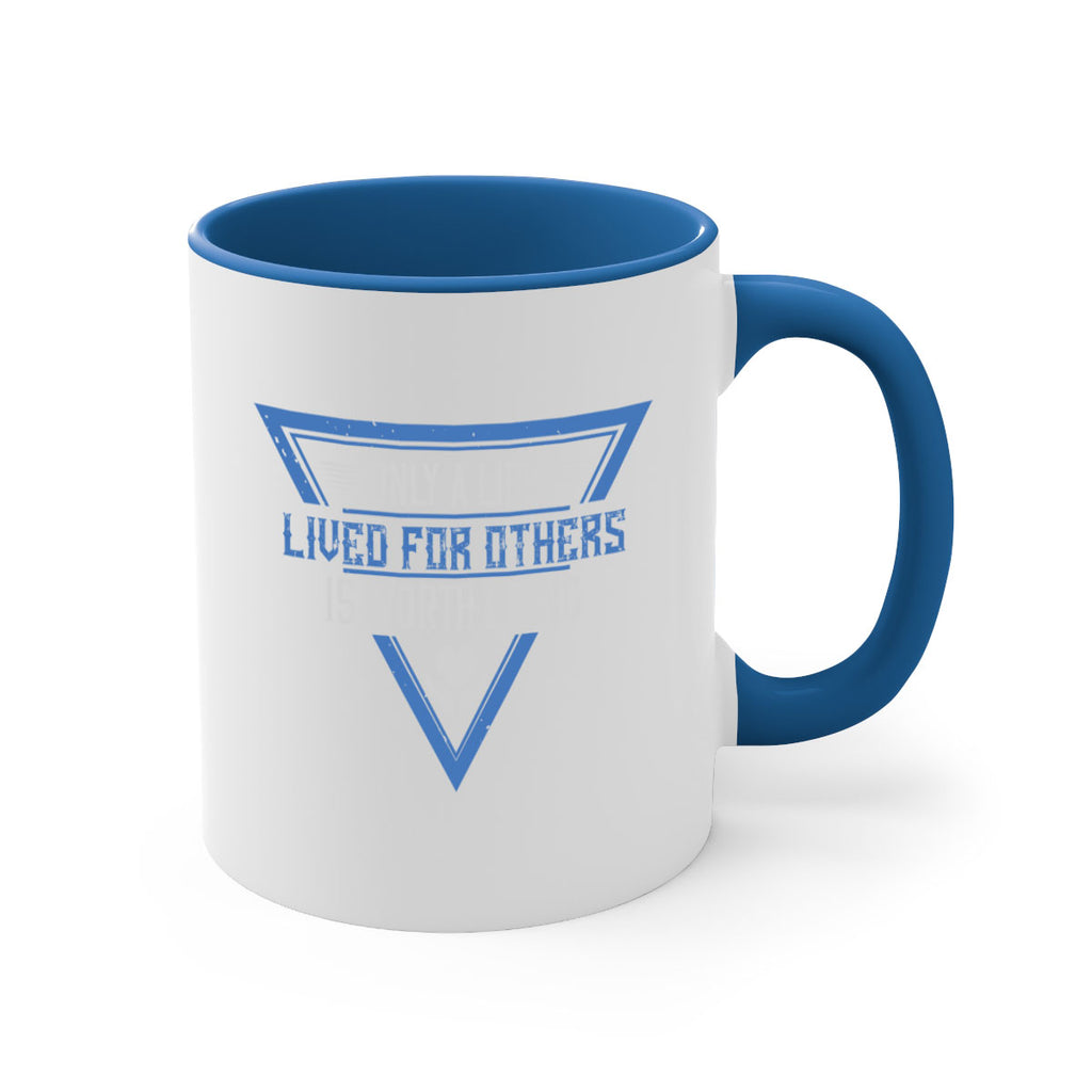 Only a life lived for others is worth living Style 39#-Volunteer-Mug / Coffee Cup