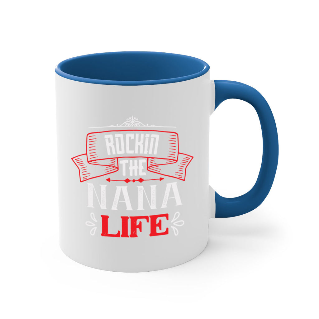 Rockin the nana life 99#- grandma-Mug / Coffee Cup