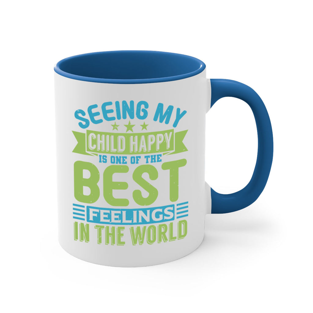 Seeing my child happy is the Best Feeling Style 175#- baby2-Mug / Coffee Cup
