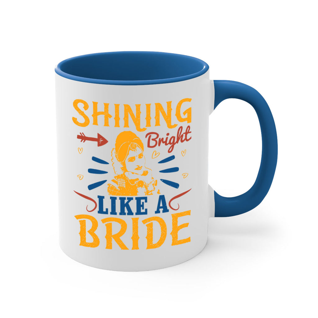 Shining bright like a bride 36#- bride-Mug / Coffee Cup