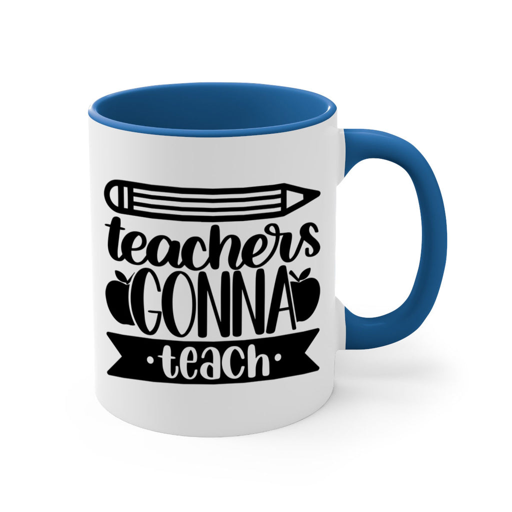 Teachers Gonna Teach Style 44#- teacher-Mug / Coffee Cup