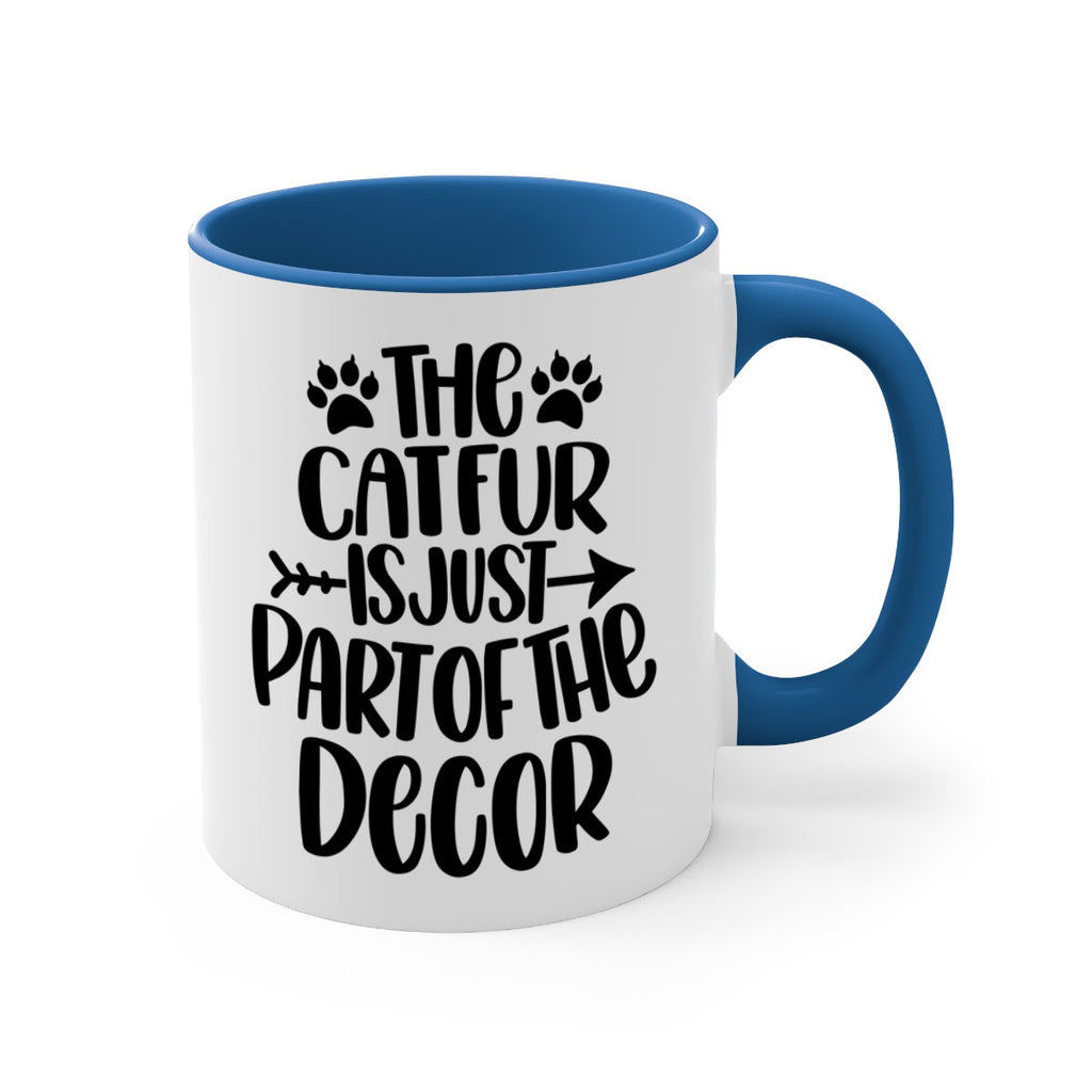 The Cat fur Is Just Part of Style 106#- cat-Mug / Coffee Cup