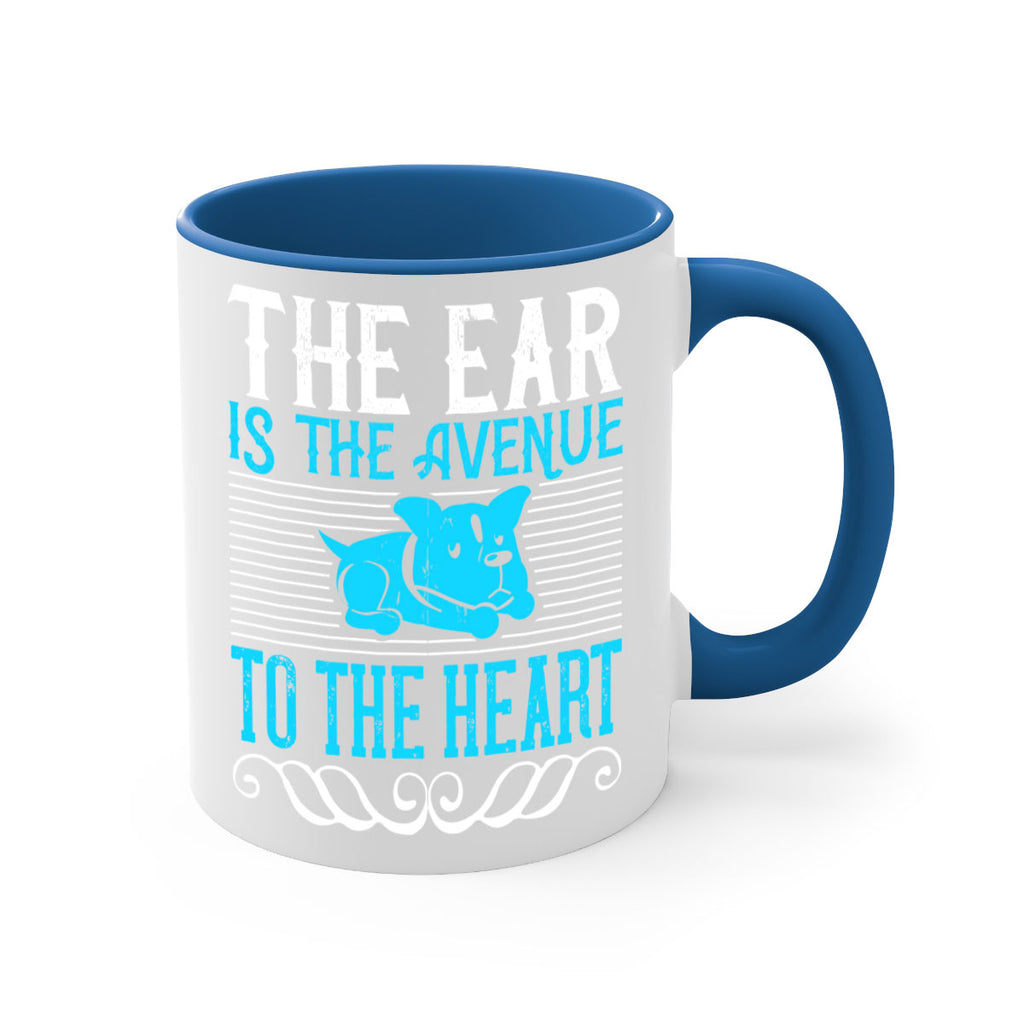 The ear is the avenue to the heart Style 20#- Dog-Mug / Coffee Cup