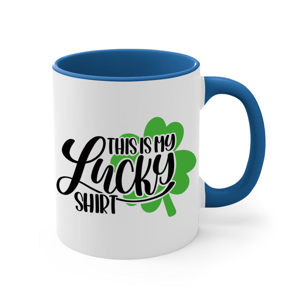 This Is My Lucky Shirt Style 23#- St Patricks Day-Mug / Coffee Cup