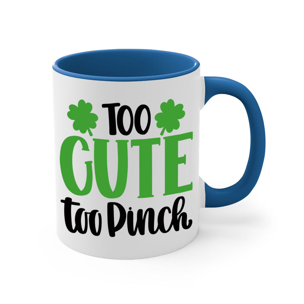 Too Cute Too Pinch Style 20#- St Patricks Day-Mug / Coffee Cup
