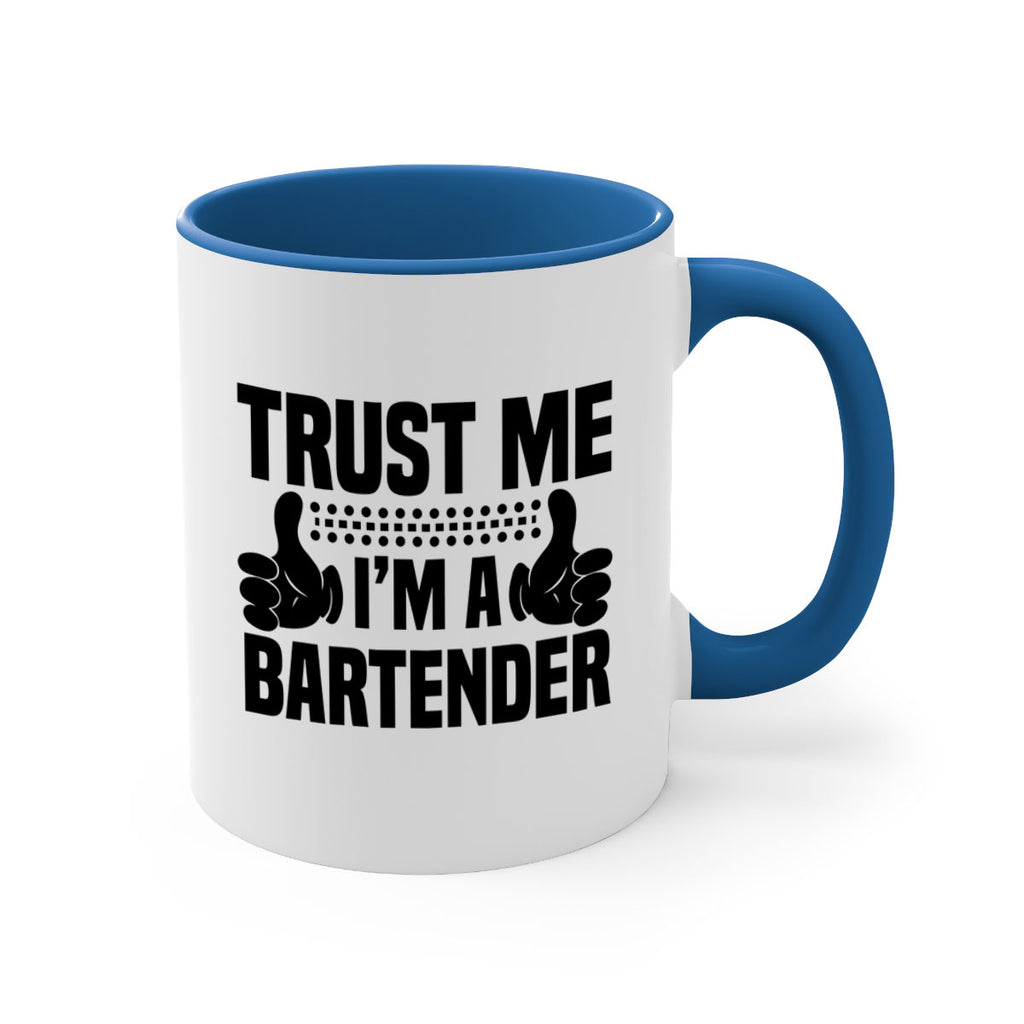 Trust me Style 11#- bartender-Mug / Coffee Cup