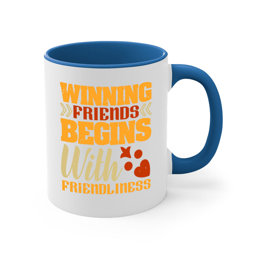 Winning friends begins with friendliness Style 25#- best friend-Mug / Coffee Cup