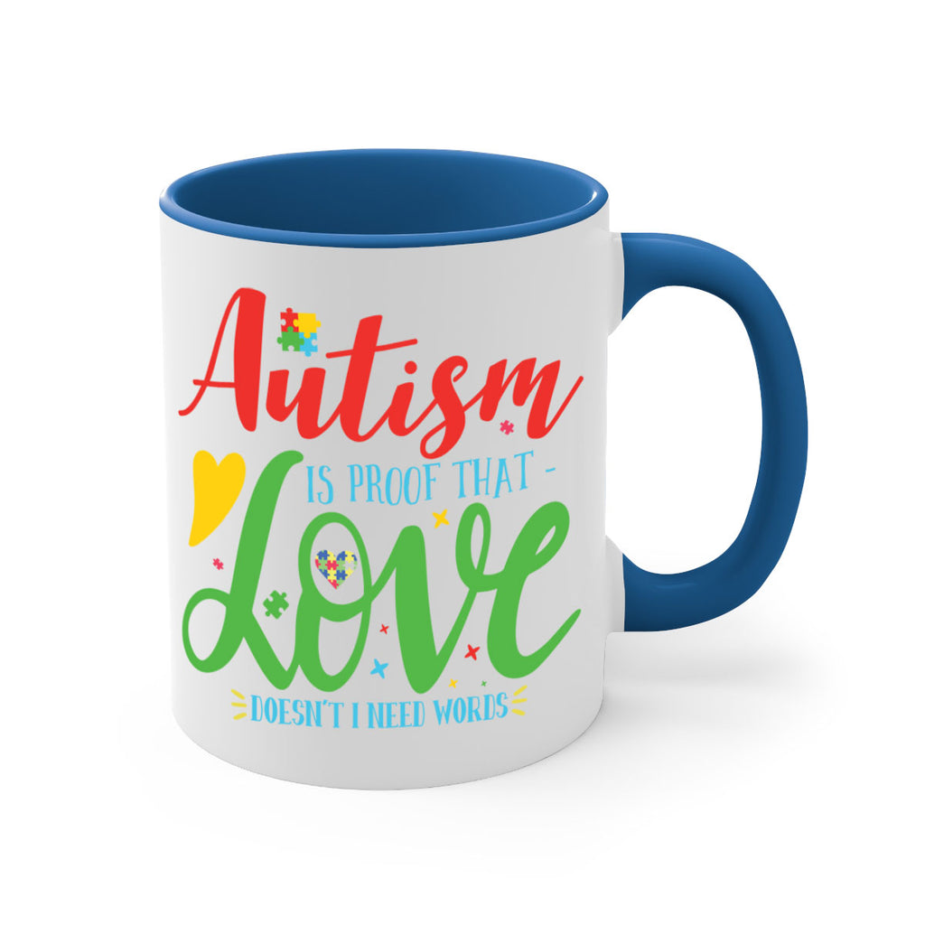 autism is proof that love doesnt i need words Style 7#- autism-Mug / Coffee Cup