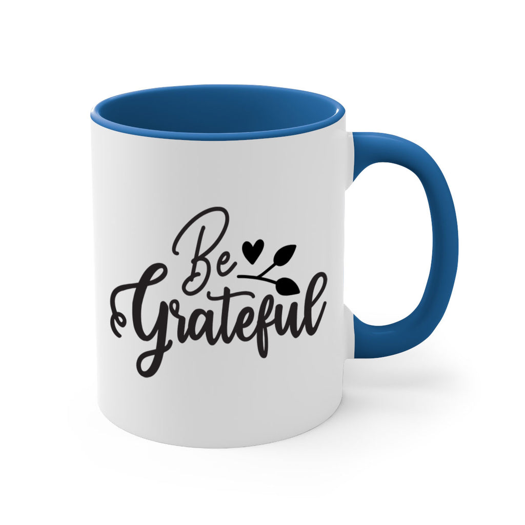 be grateful 3#- kitchen-Mug / Coffee Cup