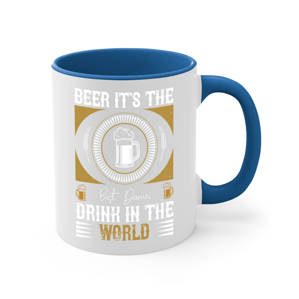 beer its the best damn drink in the world 102#- beer-Mug / Coffee Cup