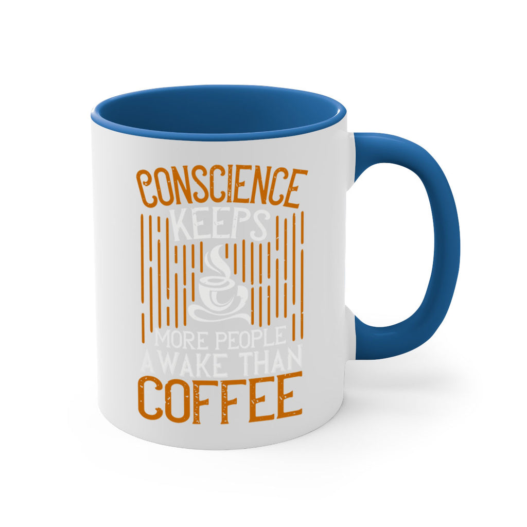 conscience keeps more people awake than coffee 272#- coffee-Mug / Coffee Cup