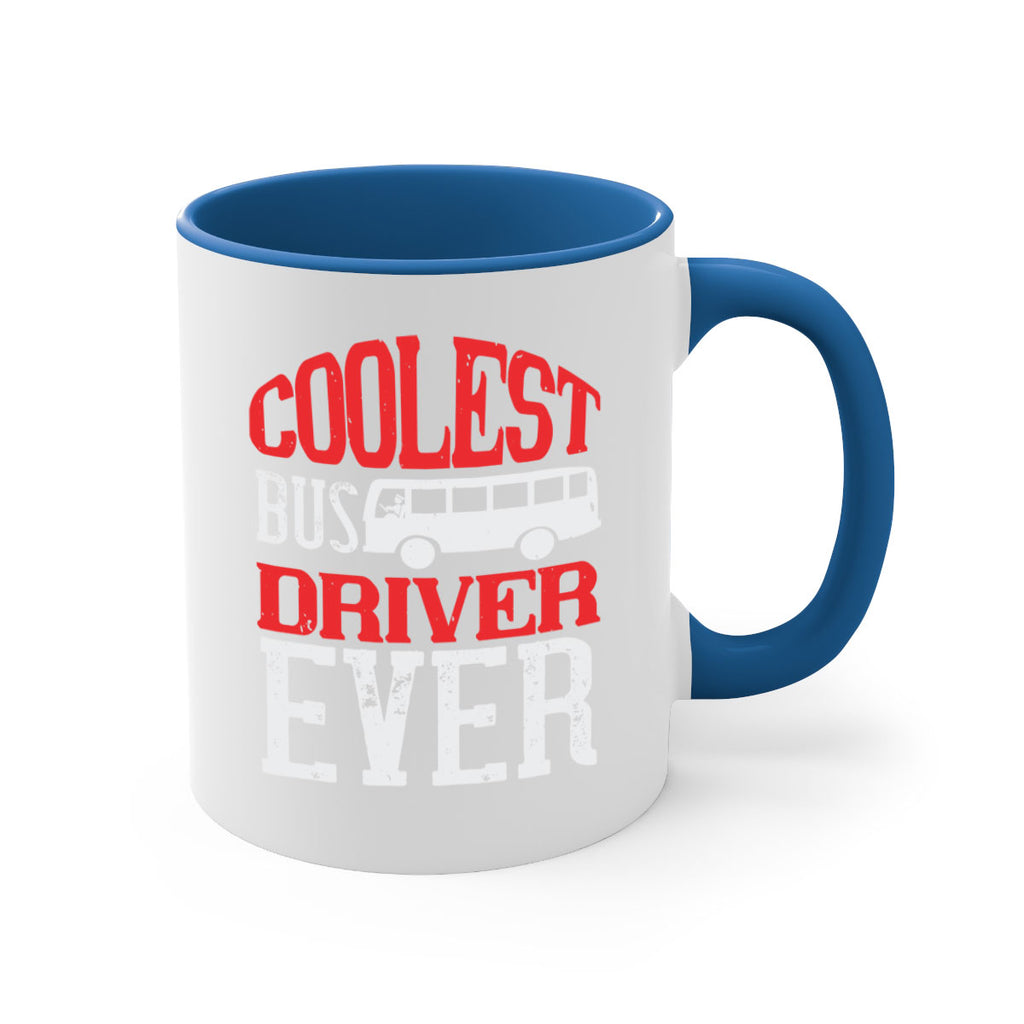 coolest bus driver ever Style 38#- bus driver-Mug / Coffee Cup