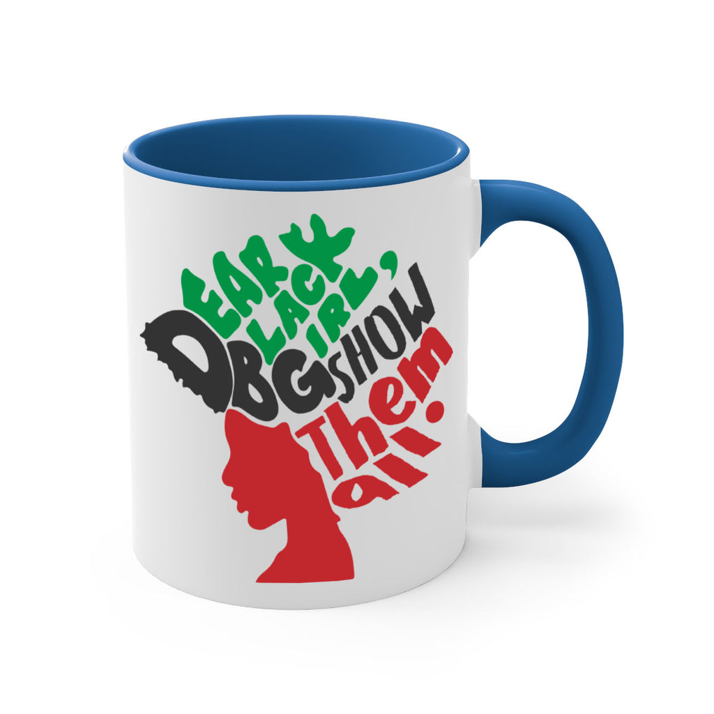 dear black  girl  show them all color 175#- black words - phrases-Mug / Coffee Cup