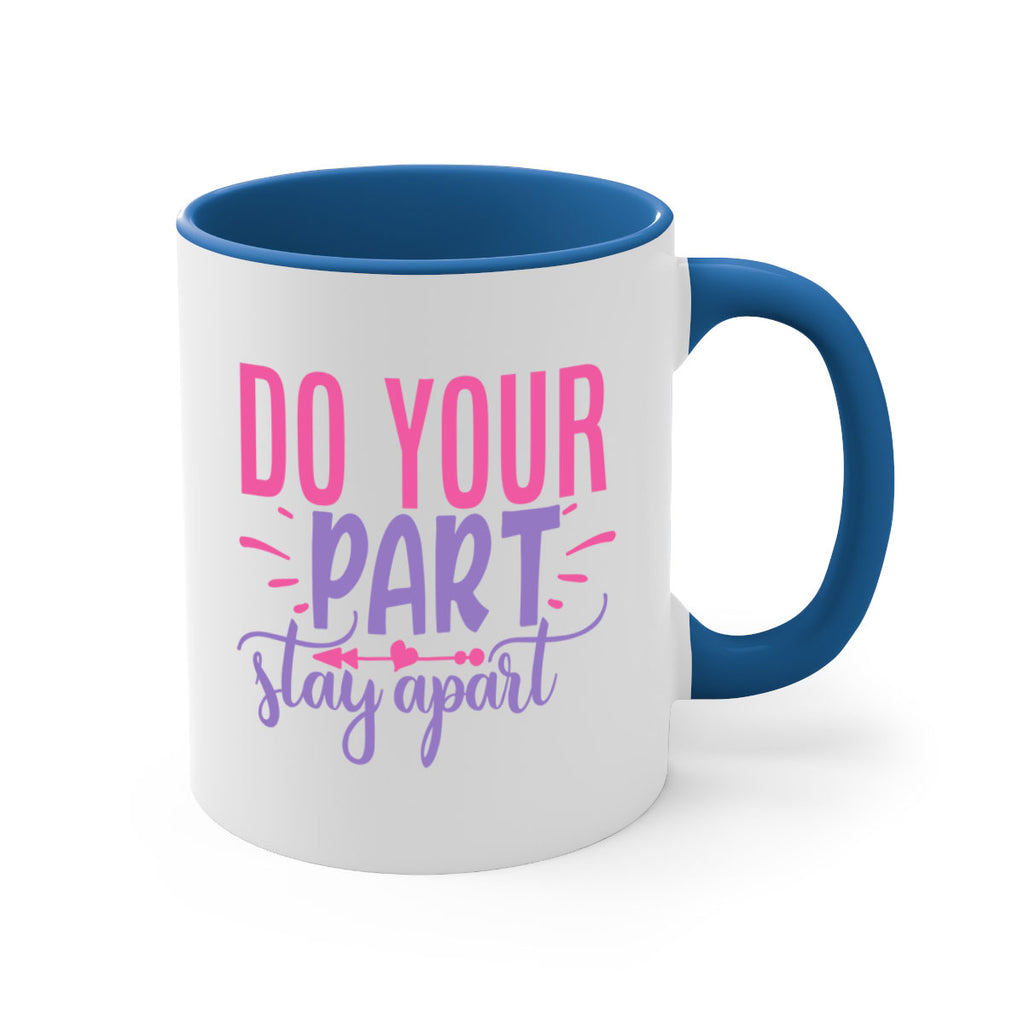 do your part stay apart Style 52#- corona virus-Mug / Coffee Cup