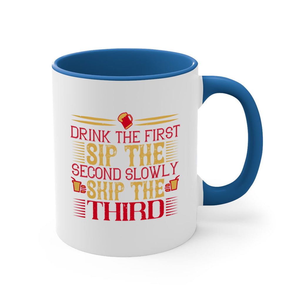 drink the first sip the second slowly skip the third 55#- drinking-Mug / Coffee Cup