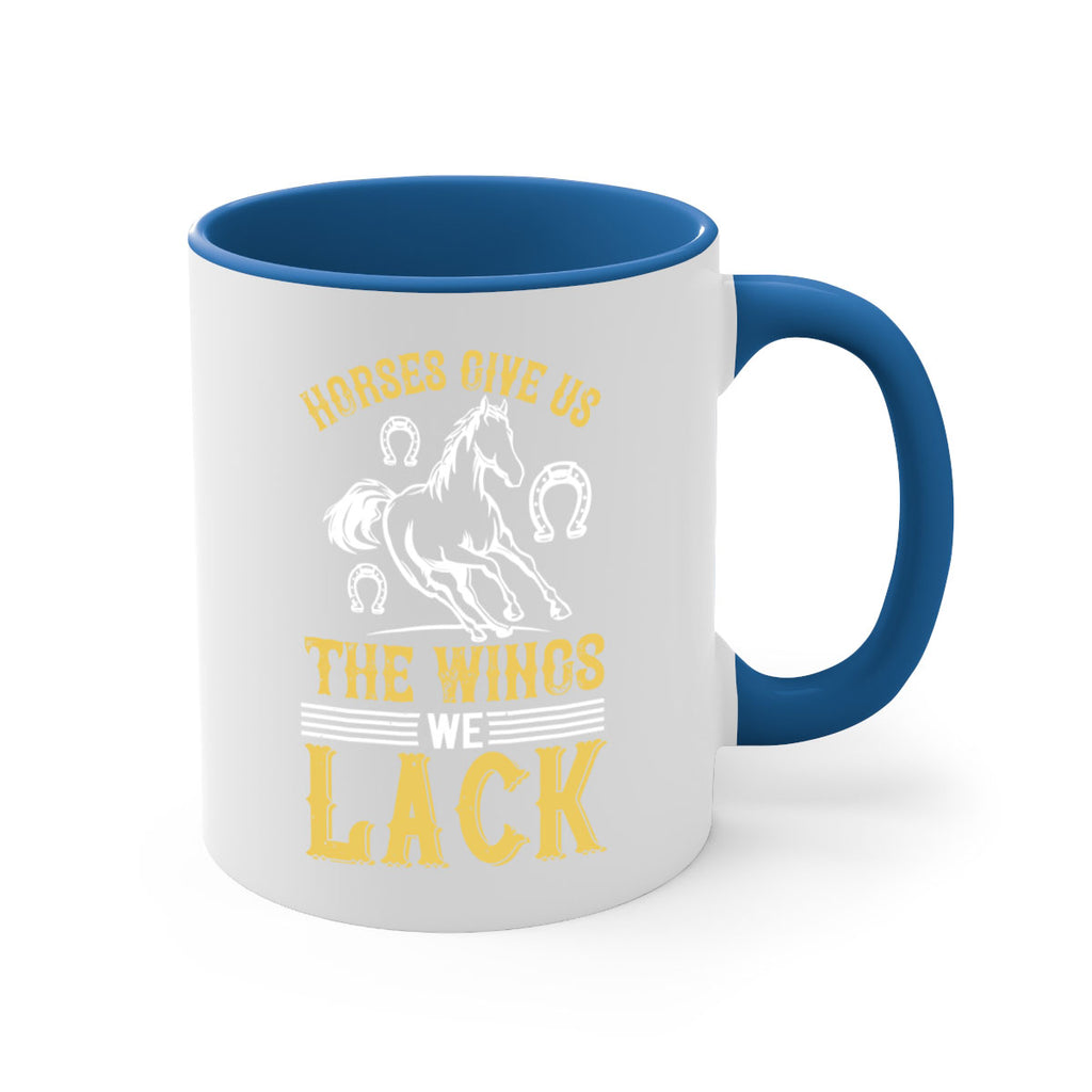 horses give us the wings we lack Style 44#- horse-Mug / Coffee Cup