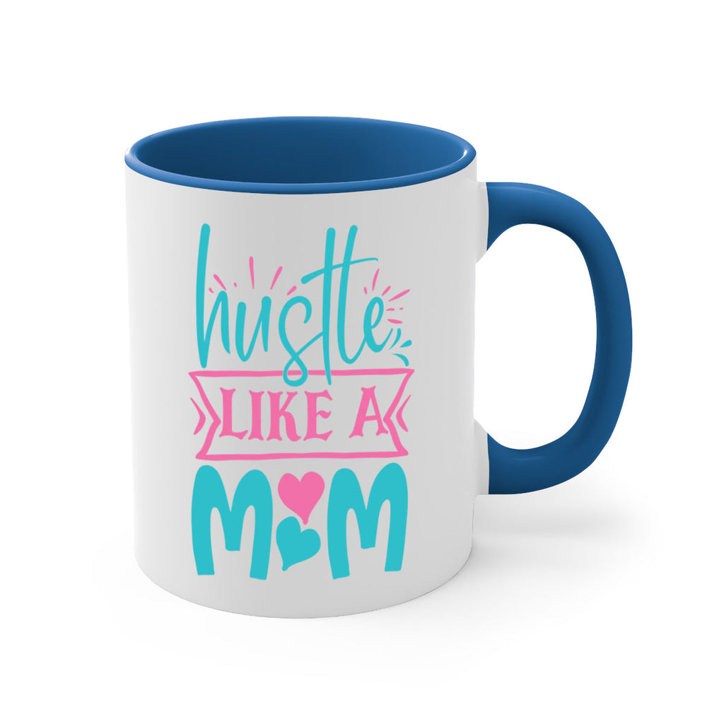 hustle like a mom 263#- mom-Mug / Coffee Cup