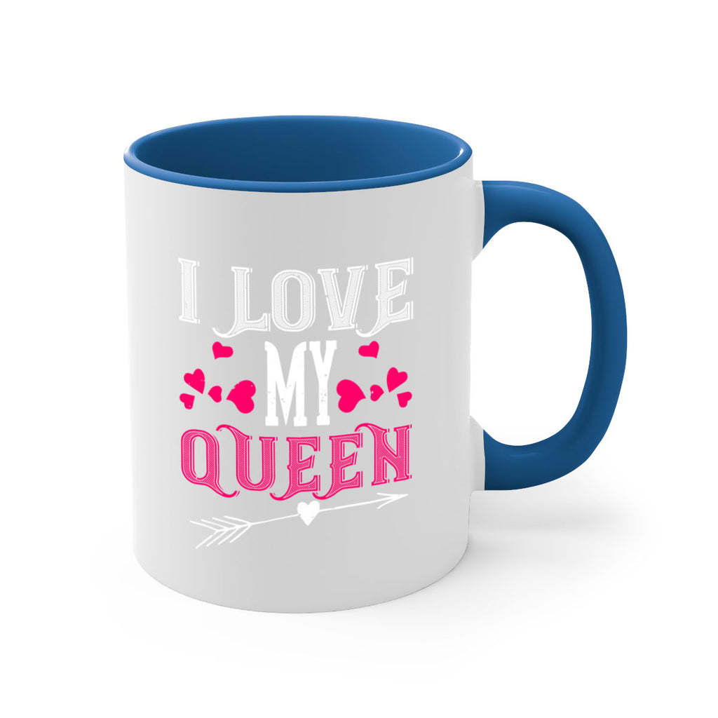 i love my queen 53#- valentines day-Mug / Coffee Cup