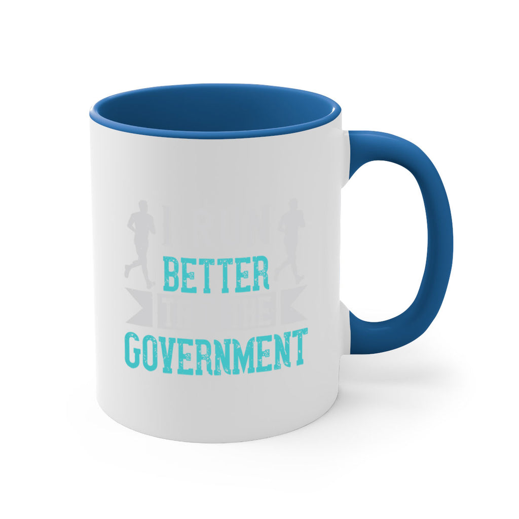 i run better than the government 39#- running-Mug / Coffee Cup