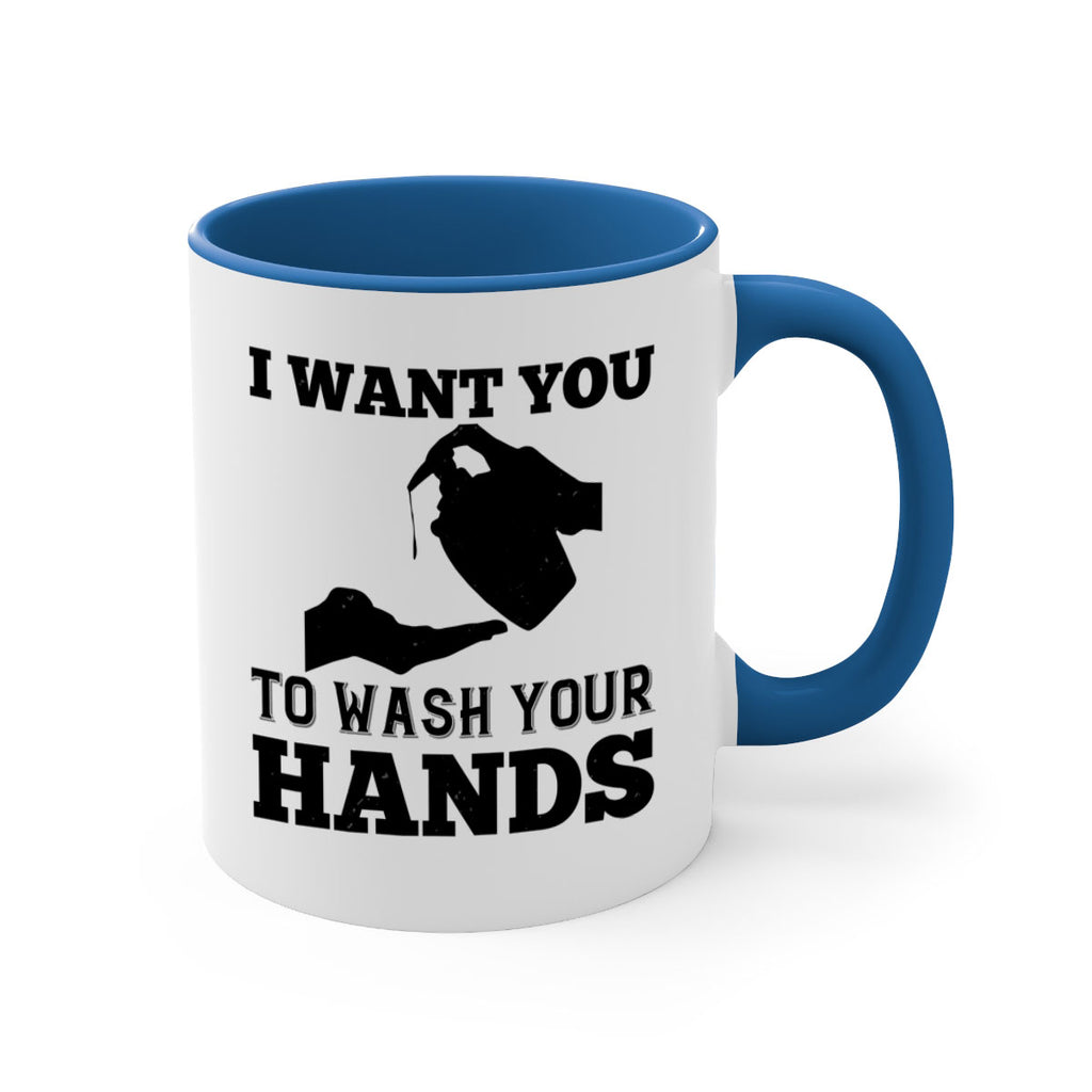 i want you to wash your hands Style 31#- corona virus-Mug / Coffee Cup