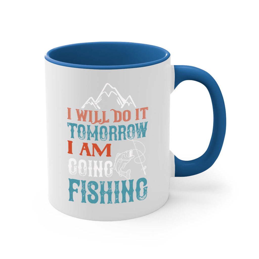 i will do it tomorrow 95#- fishing-Mug / Coffee Cup