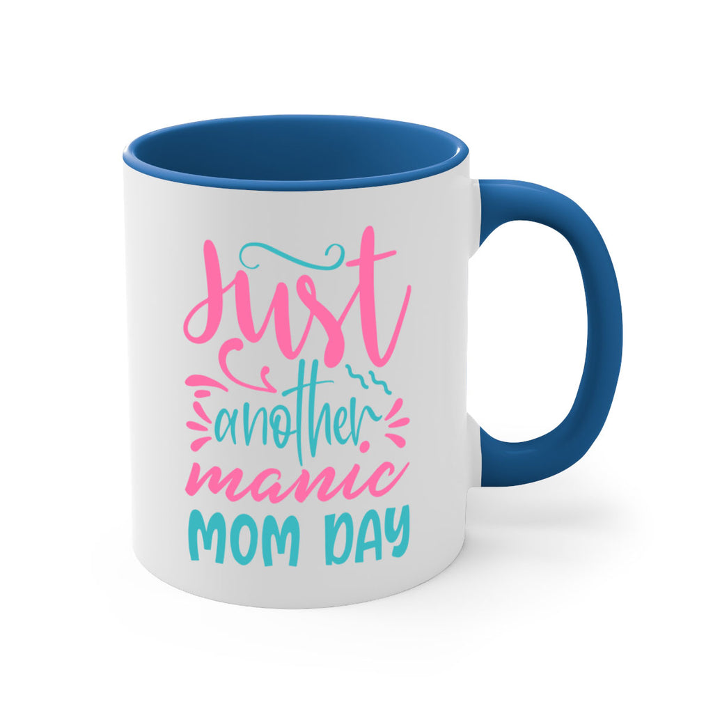 just another manic mom day 335#- mom-Mug / Coffee Cup