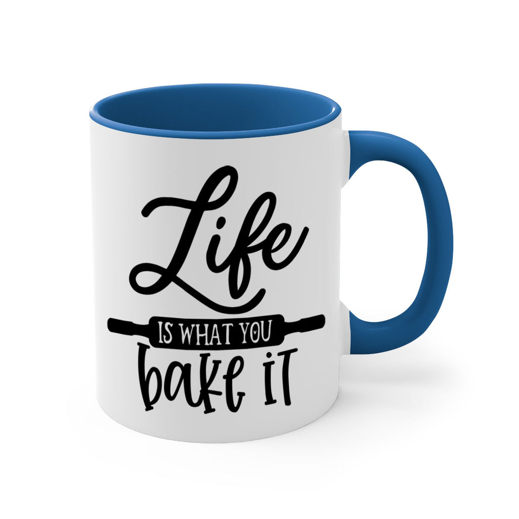 life is what you bake it 87#- kitchen-Mug / Coffee Cup