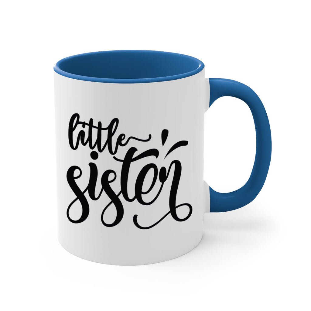 little sister 62#- sister-Mug / Coffee Cup