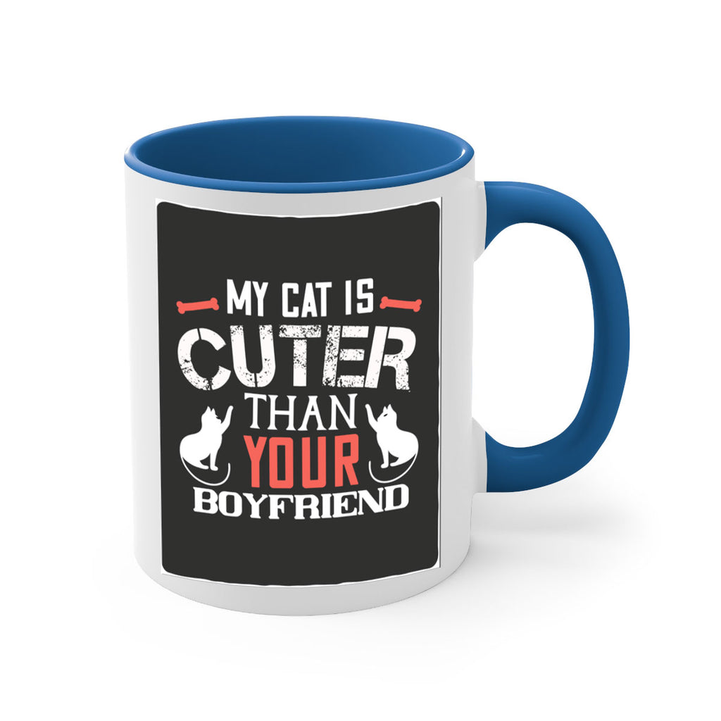 my cat is cuter than your boyfriend Style 71#- cat-Mug / Coffee Cup