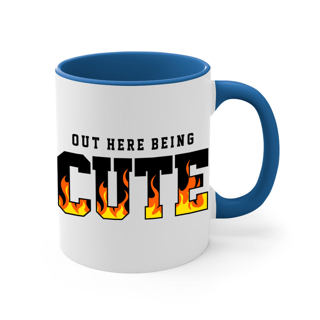 out here being cute flames 57#- black words - phrases-Mug / Coffee Cup