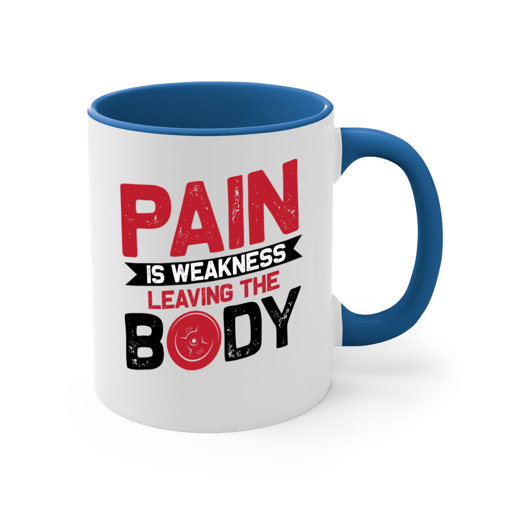 pain is weakness leaving the body 4#- gym-Mug / Coffee Cup