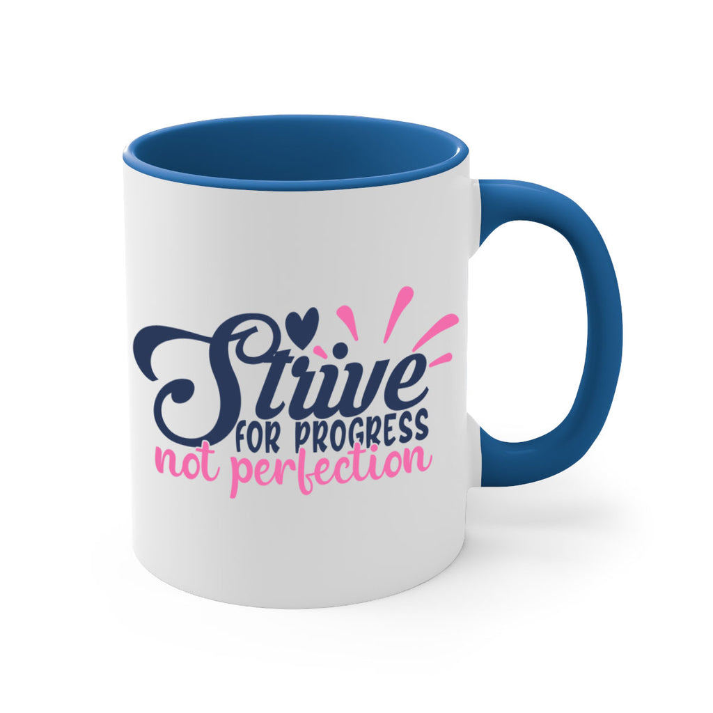 strive for progress not perfection Style 69#- motivation-Mug / Coffee Cup