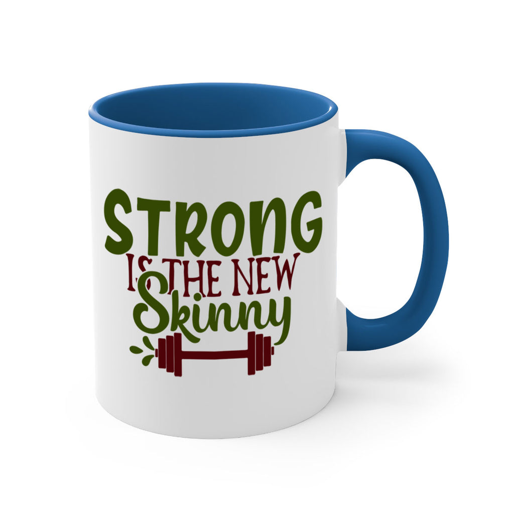 strong is the new skinny 12#- gym-Mug / Coffee Cup