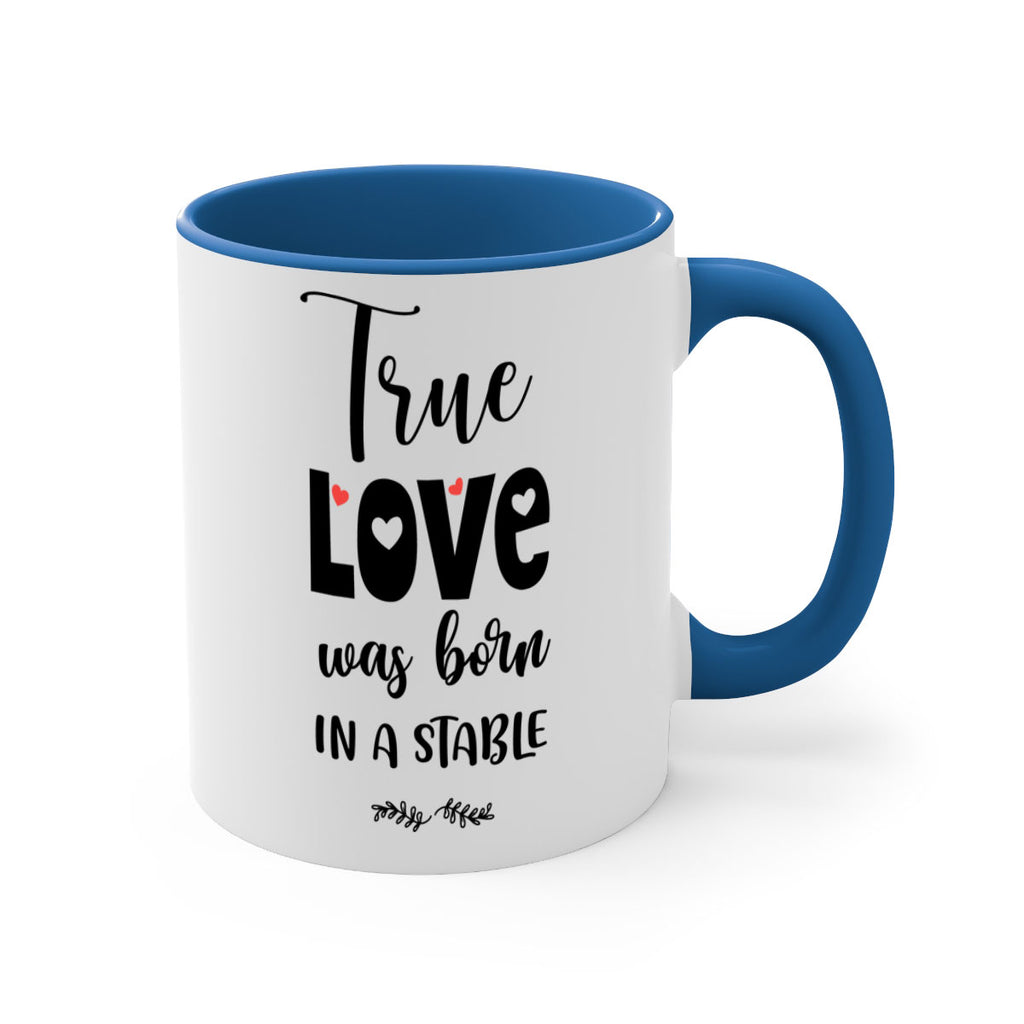 true love was born in a stable style 1223#- christmas-Mug / Coffee Cup