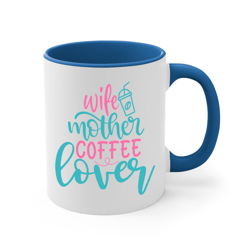 wife mother coffee lover 297#- mom-Mug / Coffee Cup