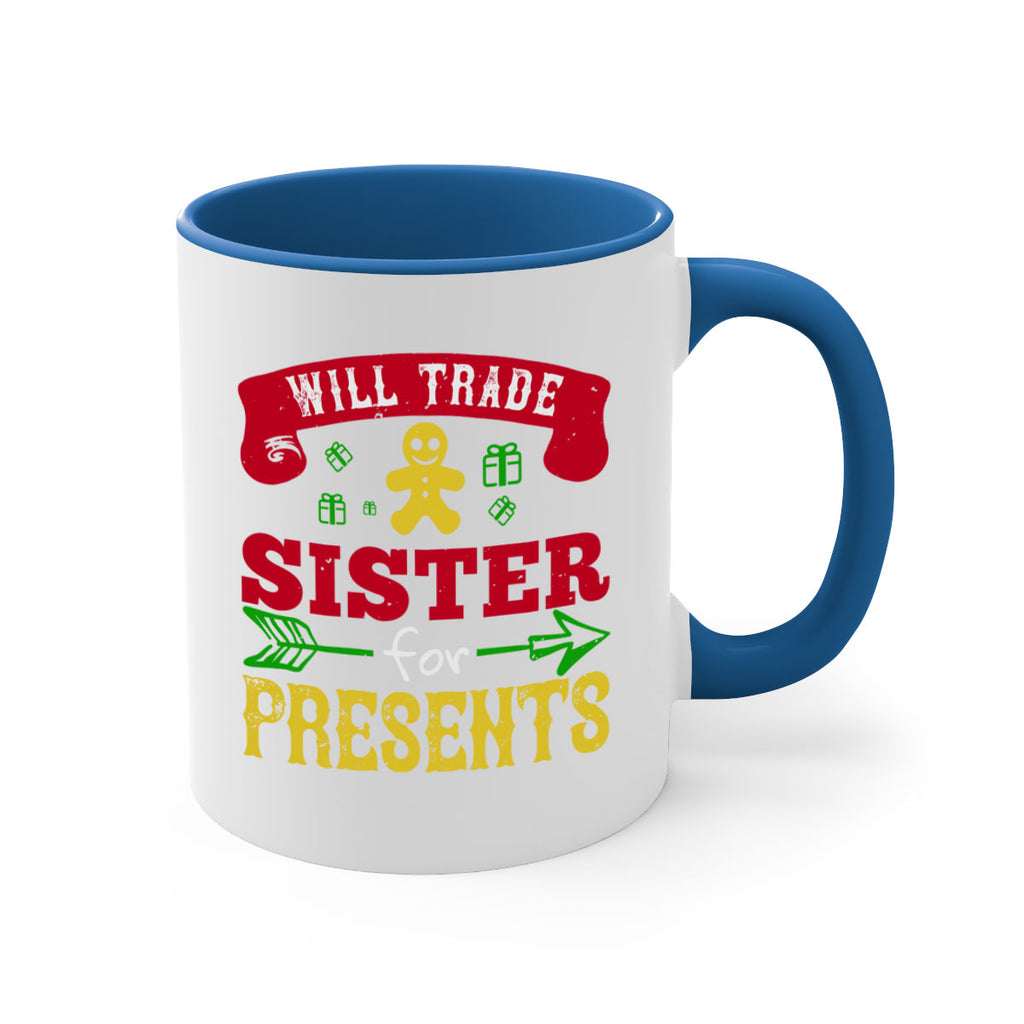will trade sister for presents 332#- christmas-Mug / Coffee Cup