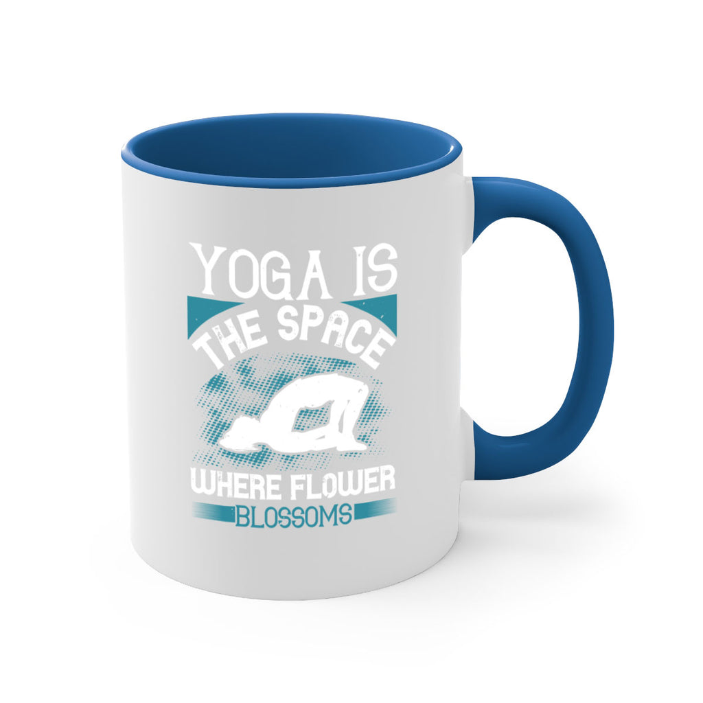 yoga is the space where flower blossoms 14#- yoga-Mug / Coffee Cup