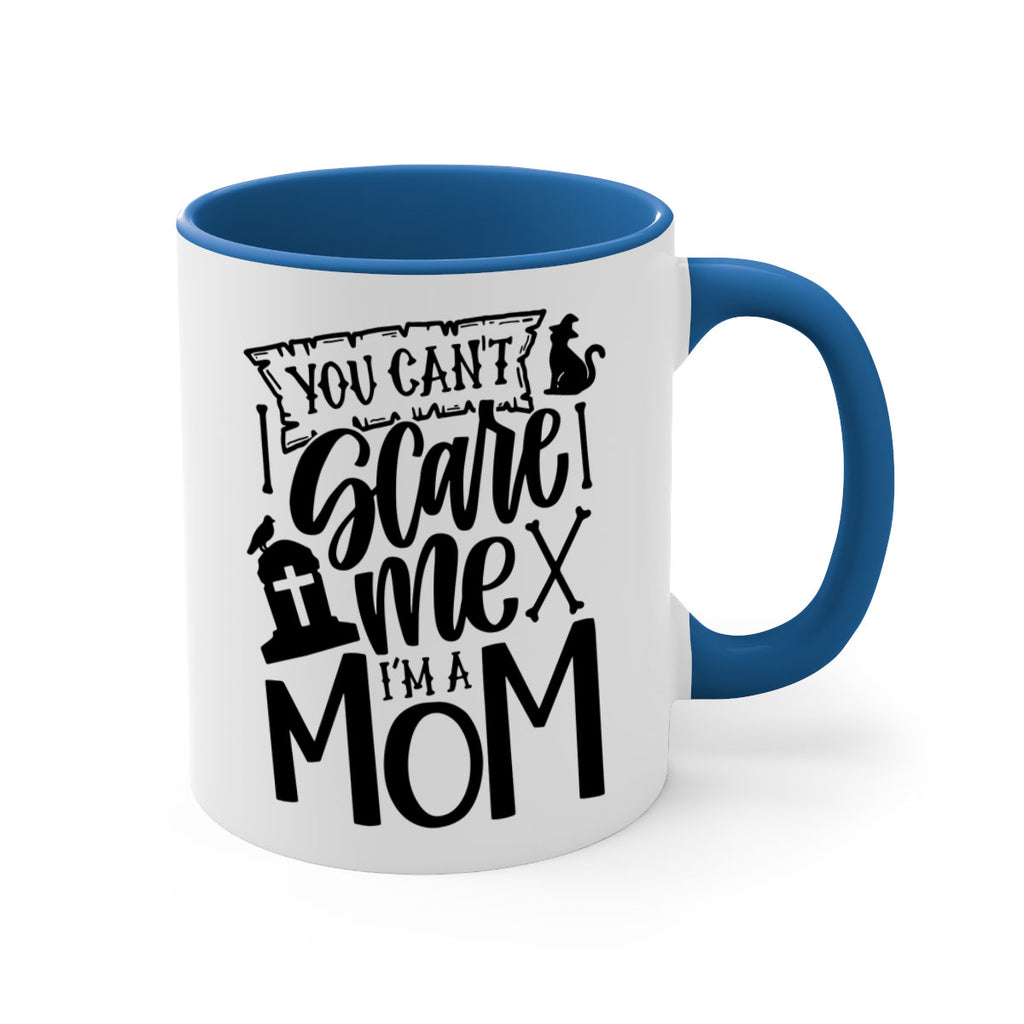you cant scare me im a mom 1#- halloween-Mug / Coffee Cup