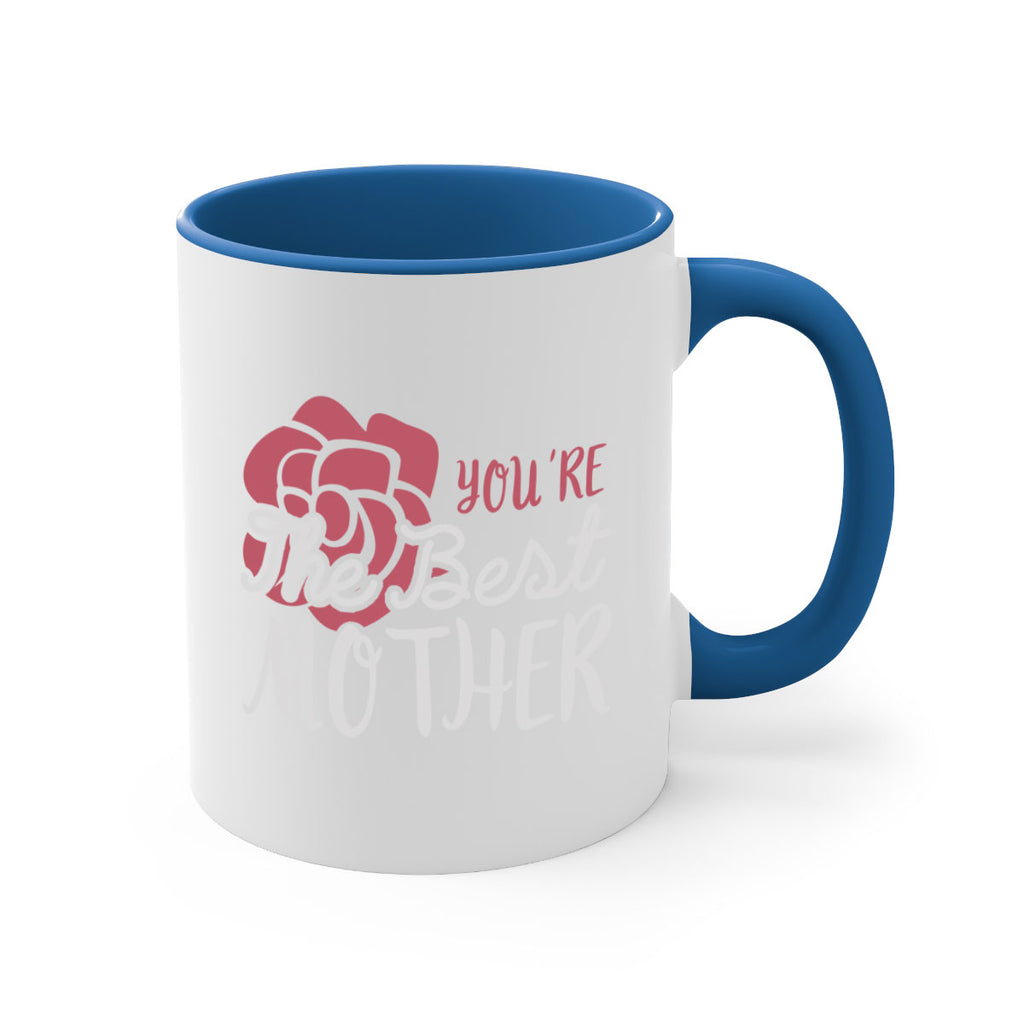 you’re the best mother 2#- mom-Mug / Coffee Cup