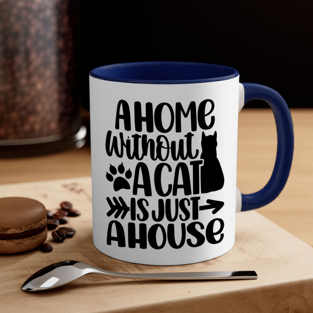 A Home Without A Cat Style 73#- cat-Mug / Coffee Cup