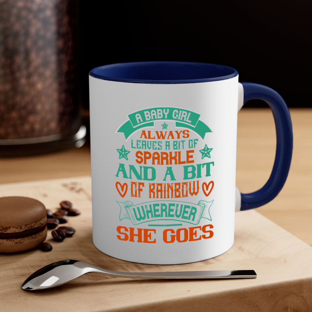 A baby girl always leaves a bit of sparkle and a bit of rainbow wherever she goes Style 145#- baby2-Mug / Coffee Cup