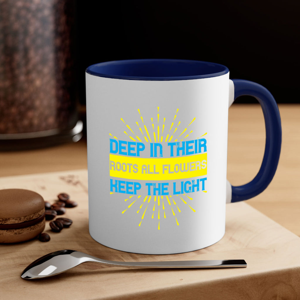 Deep in their roots all flowers keep the light Style 47#- Self awareness-Mug / Coffee Cup