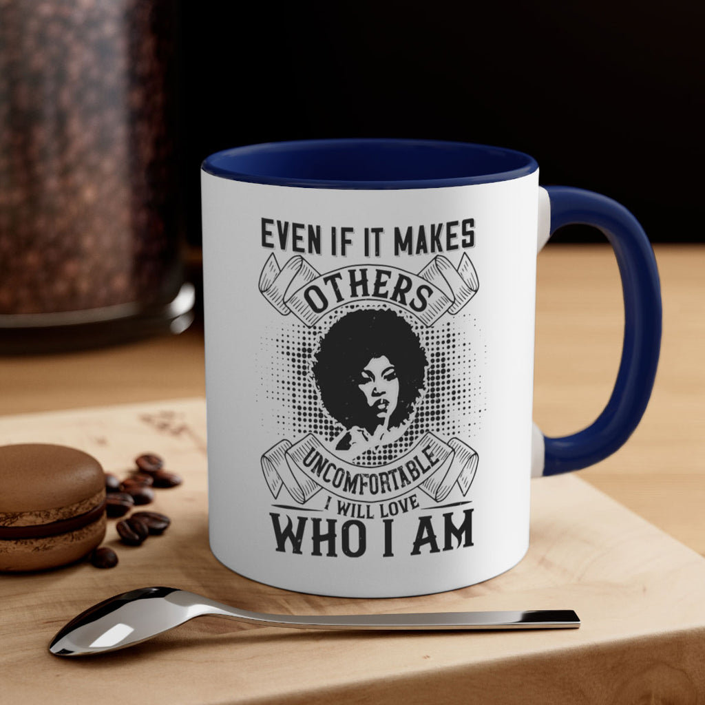 Even if it makes others uncomfortable I will love who I am Style 35#- Afro - Black-Mug / Coffee Cup