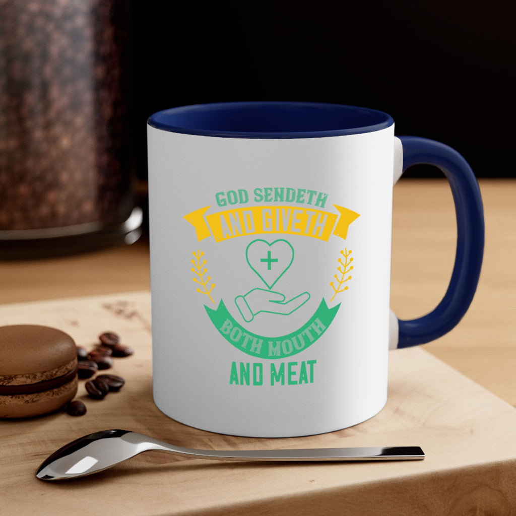 God sendeth and giveth both mouth and meat Style 47#- World Health-Mug / Coffee Cup