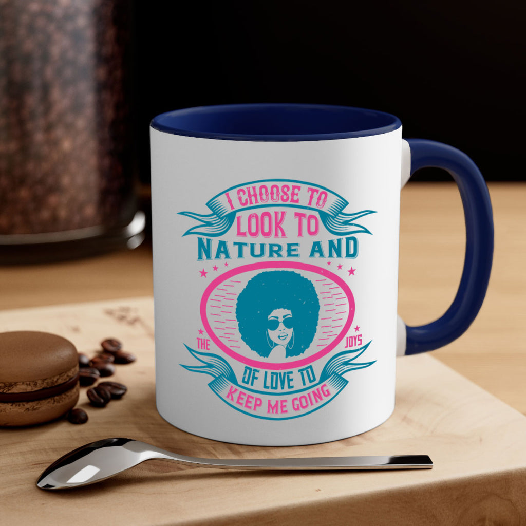 I choose to look to nature and the joys of love to keep me going Style 43#- Afro - Black-Mug / Coffee Cup